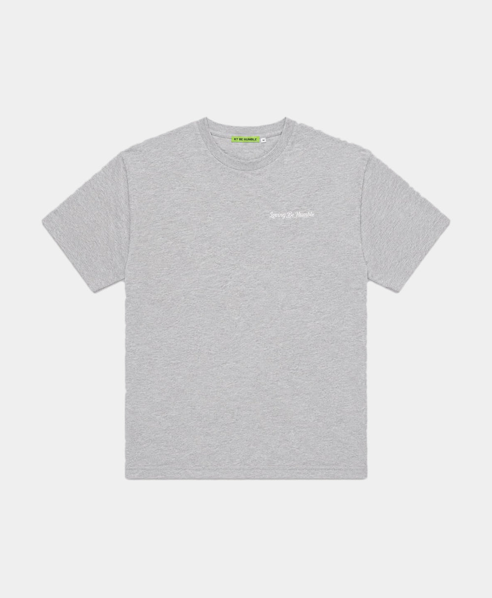 Loving Be Humble T-Shirt Grey